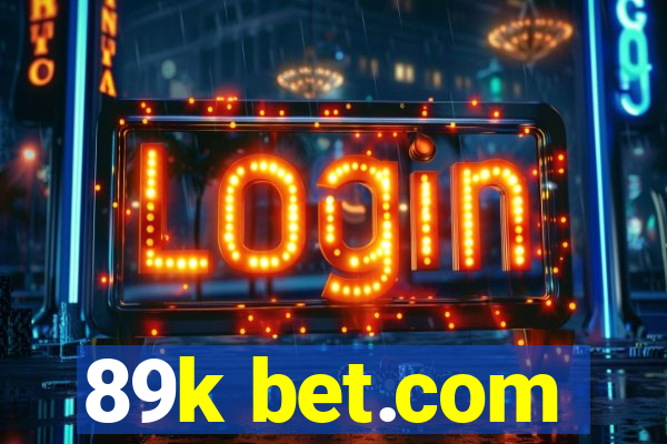 89k bet.com